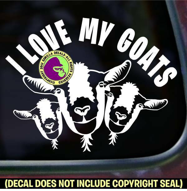 I Love My Goats Vinyl Decal Sticker Goat Farm Crazy Breed Car Window Bumper Sign